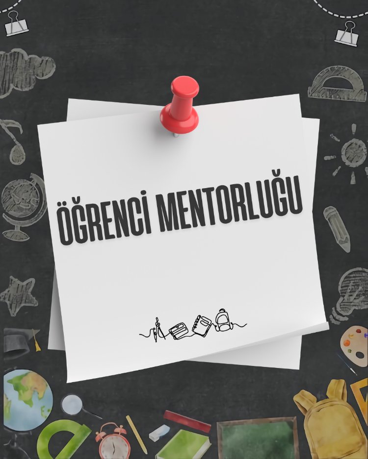 ÖĞRENCİ MENTORLUĞU (KOÇLUĞU)