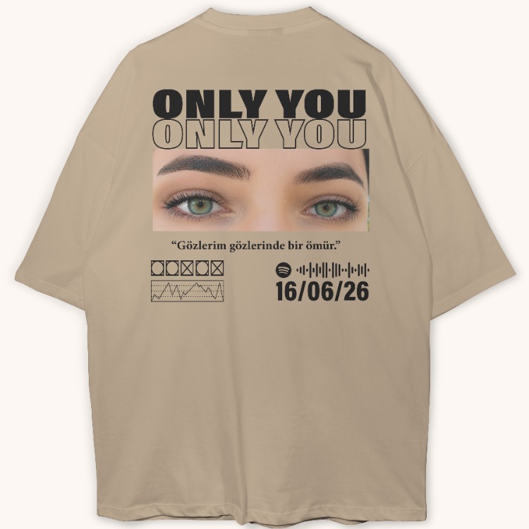 Only You Kişiye Özel Göz Fotoğraflı Tişört