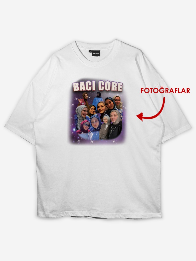 Kişiye özel Bacıcore Özel Tasarım Baskılı Oversize T-shirt 