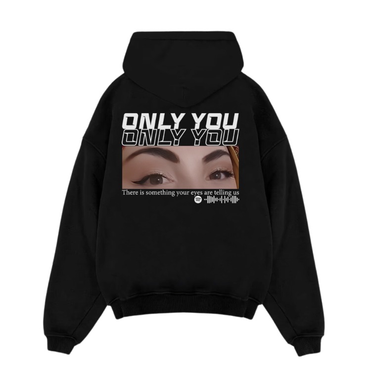 Kişiye özel Only you Tasarım Baskılı Oversize sweatshirt