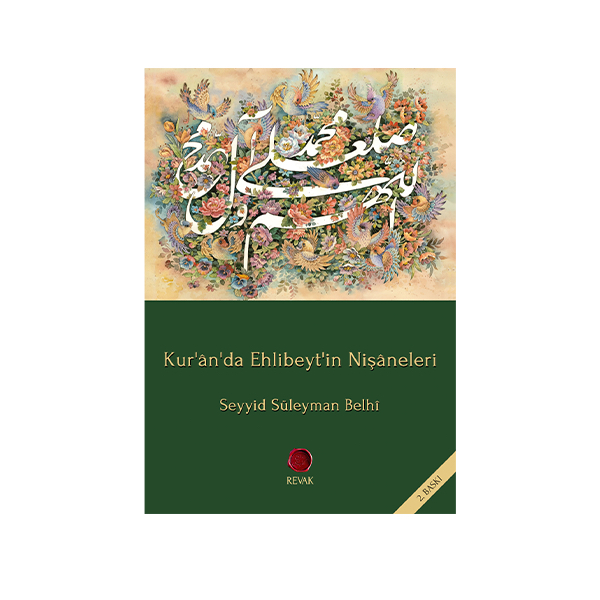 Kur'ân'da Ehlibeyt'in Nişâneleri // Seyyid Süleyman Belhî
