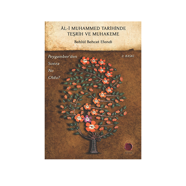 Âl-i Muhammed Tarihinde Teşrih ve Muhakeme // Behlül Behcet Efendi
