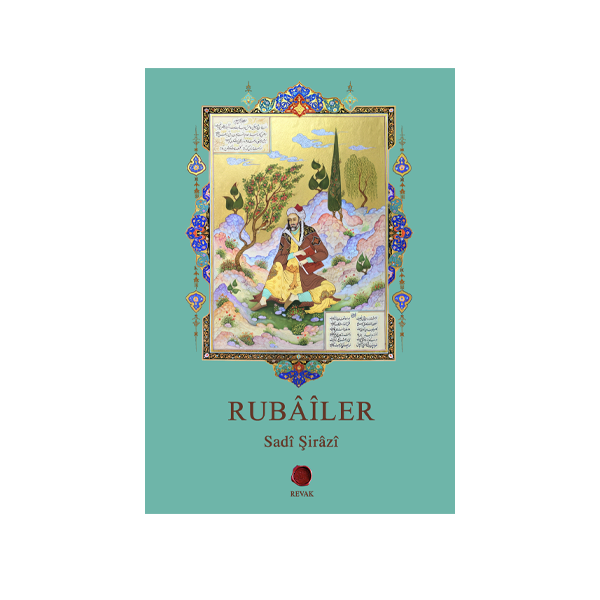 Rubâîler // Sadî Şirâzî