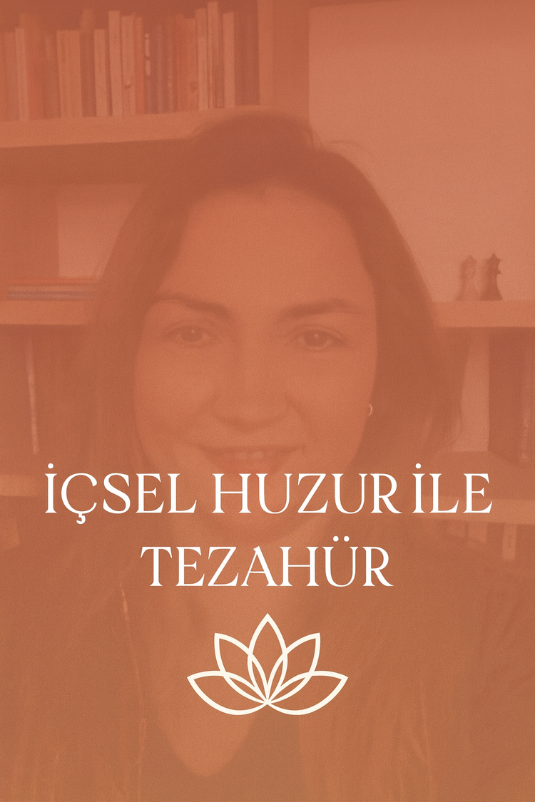 İçsel Huzur ile Tezahür