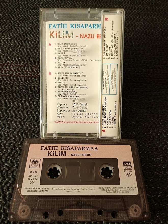 FATİH KISAPARMAK - KİLİM - NAZLI BEBE - KASET. 
