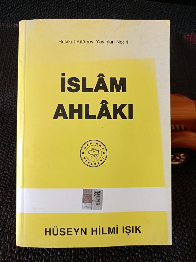 İSLÂM AHLÂKI - HÜSEYİN HİLMİ IŞIK