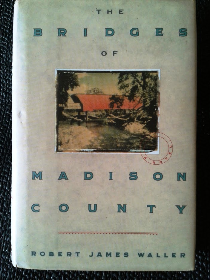 THE BRIDGES OF MADISON COUNTY.