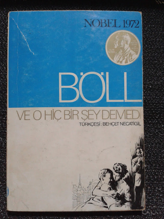 BÖLL.. VE O HİÇ BİR ŞEY DEMEDİ.