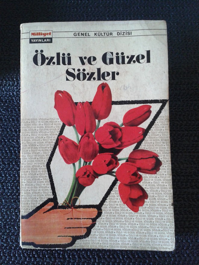 ÖZLÜ VE GÜZEL SÖZLER DERLEYEN..