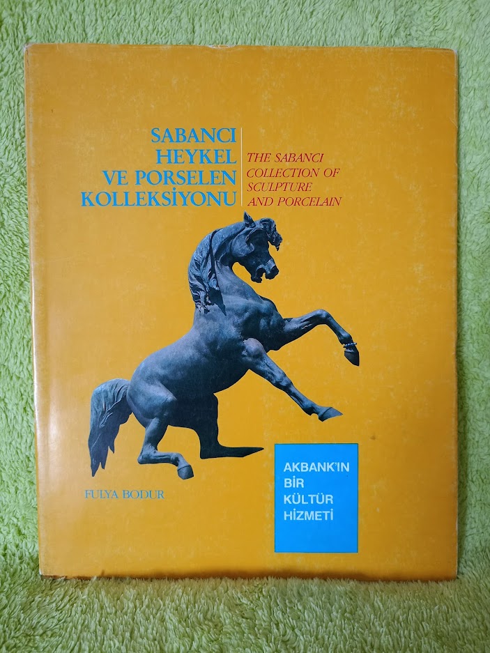 SABANCI HEYKEL VE PORSELEN KOLEKSİYONU KATALOĞU.