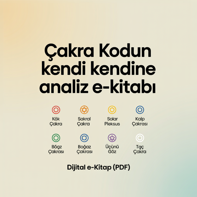 ✨ Çakra Kodun - Ad Soyad ve Doğum Tarihine Göre Kendi Çakra Analizini Yapma Rehberi (E-Kitap)