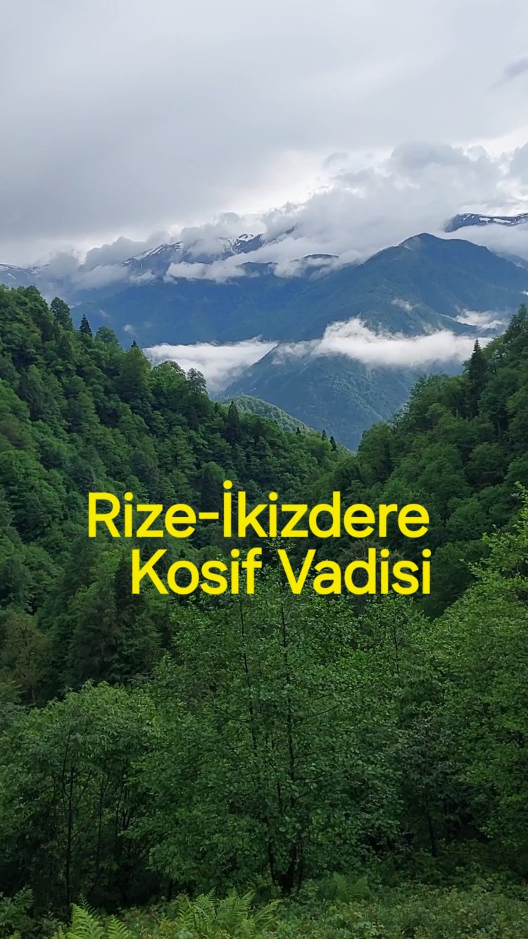  YENİ SEZON RİZE-İKİZDERE KOSİF VADİSİ BALI 