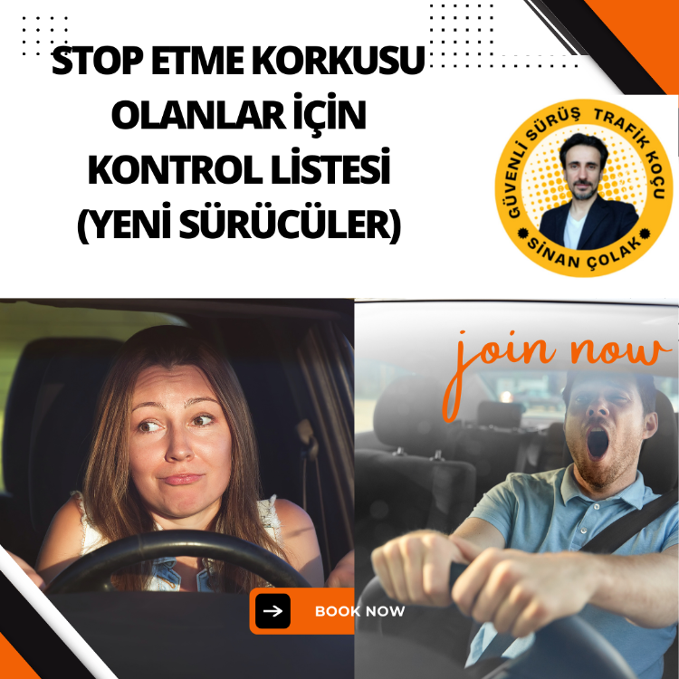 Stop Etme Korkusu Olanlar İçin Kontrol Listesi (Yeni Sürücüler)