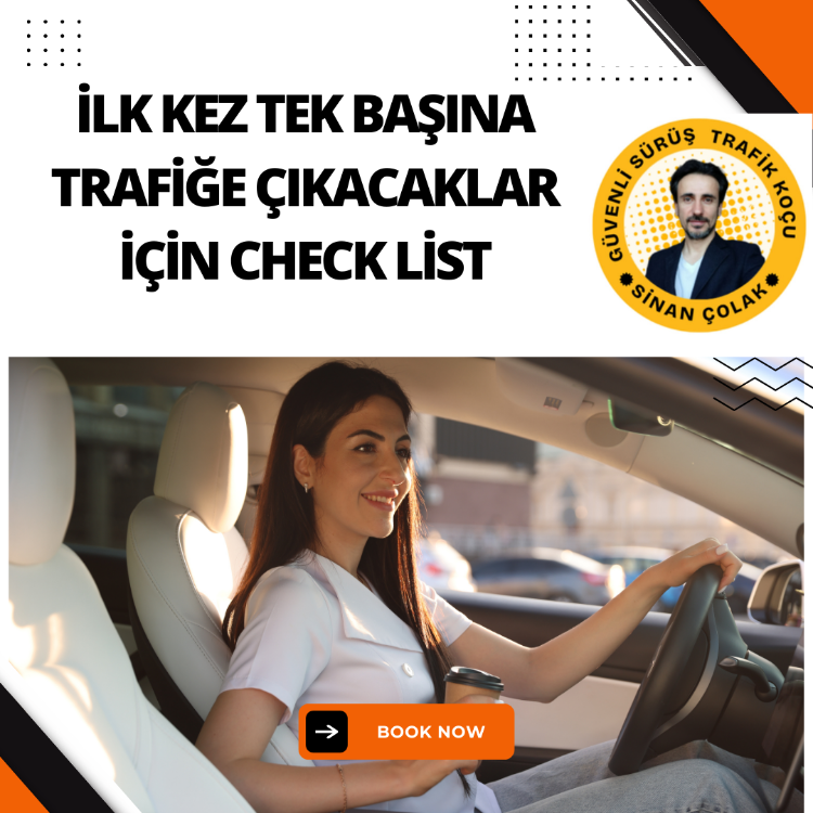 İlk Kez Tek Başına Trafiğe Çıkacaklar İçin Check List