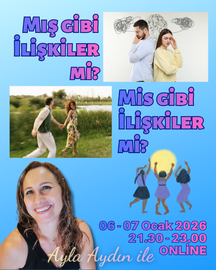 Mış Gibi İlişkiler mi, Mis Gibi İlişkiler mi? Online workshop