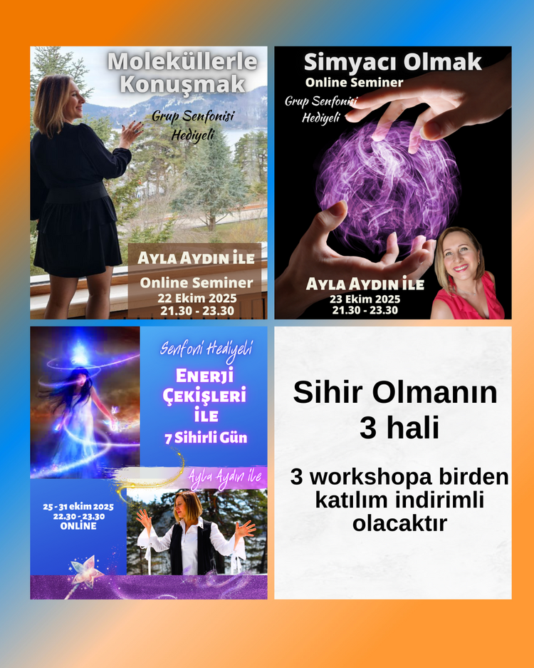 SİHRİN 3 HALİ: moleküller + simyacı + enerji çekişleri (tekrar katılım)