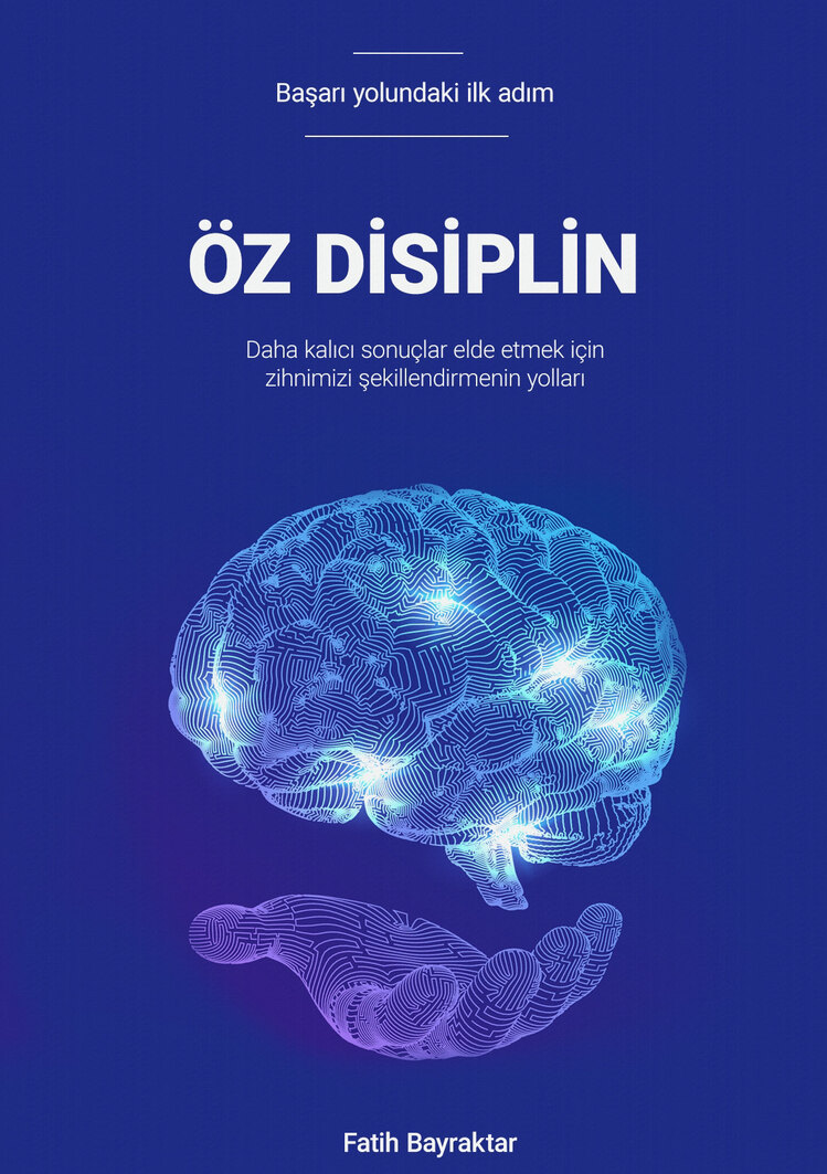 BAŞARI YOLUNDAKİ İLK ADIM : ÖZDİSİPLİN (E-KİTAP)