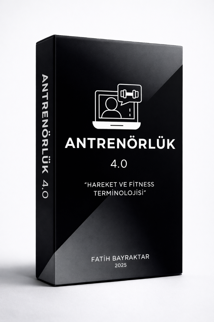 Antrenörlük 4.0 : "Modern Antrenörler İçin Strateji ve Uygulama Rehberi" (300 Syf.)