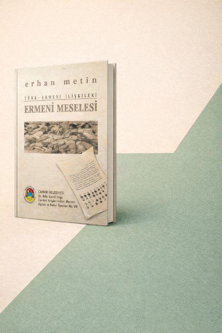 Türk Ermeni İlişkileri-Ermeni Meselesi- Erhan Metin