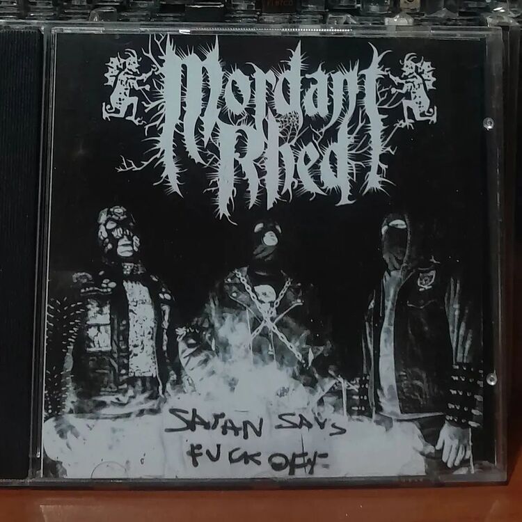 Mordant Rhed - Satan Says Fuck Off