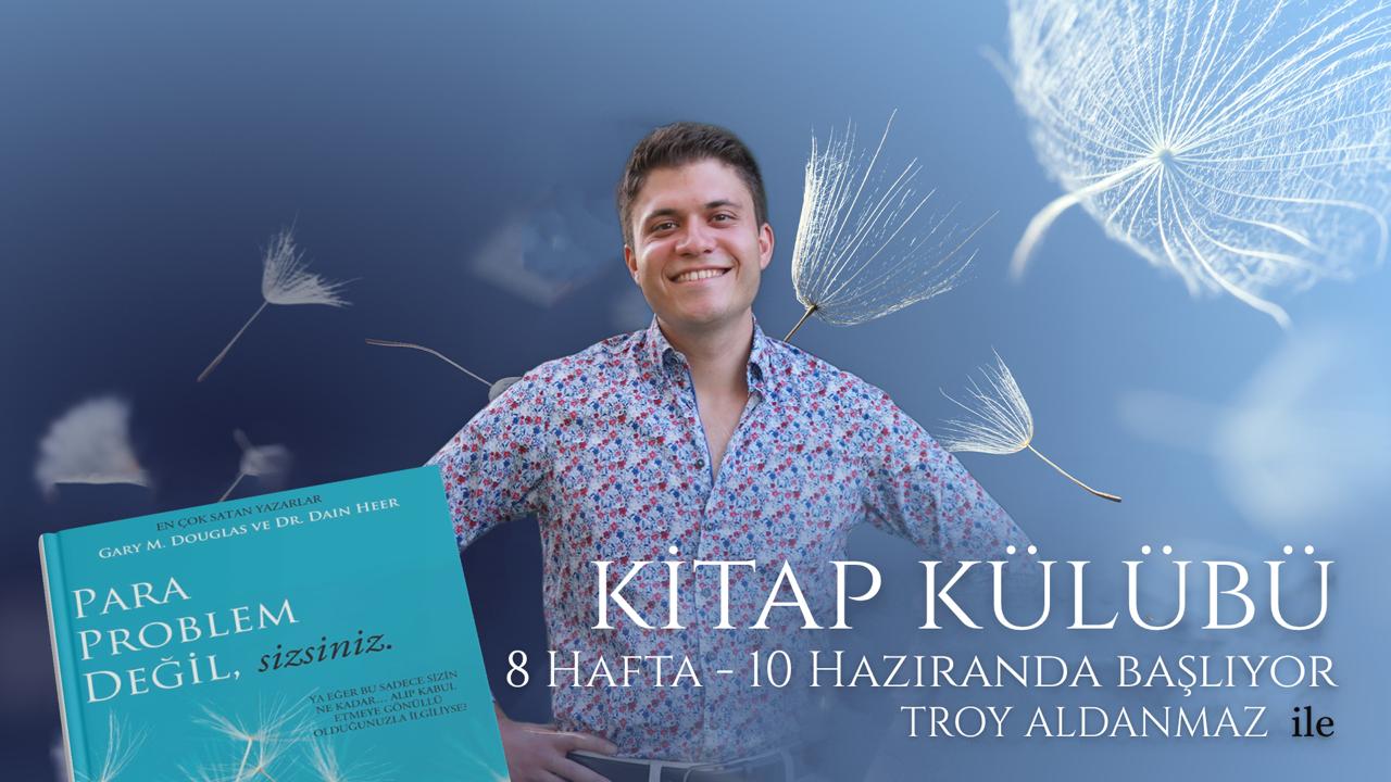 10 Haziran-29 Temmuz 2026 I Para Problem Değil, Sizsiniz - Kitap Külübü