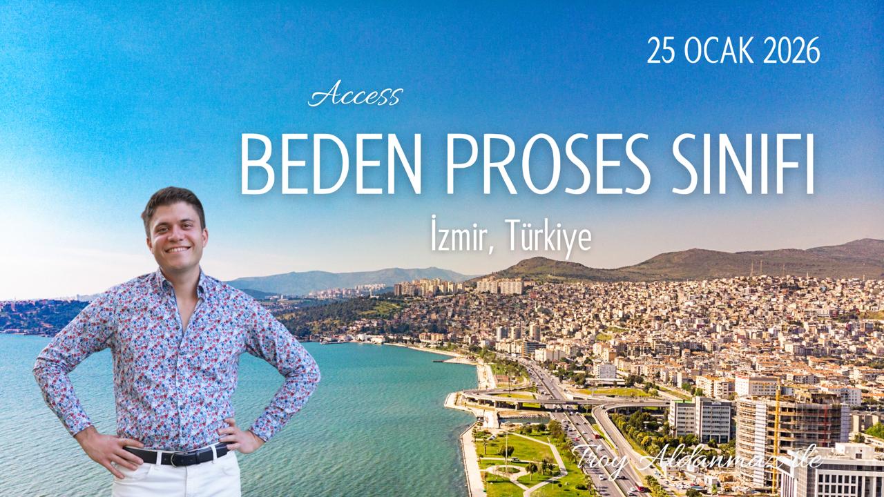 25 Ocak 2026 I Access BP Sınıfı - İZMİR (...Kökünün Kurutulması)
