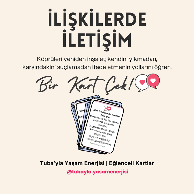 #KendineİyiGel - İlişkilerde İyileştirici İletişim "Eğlenceli Kartlar"