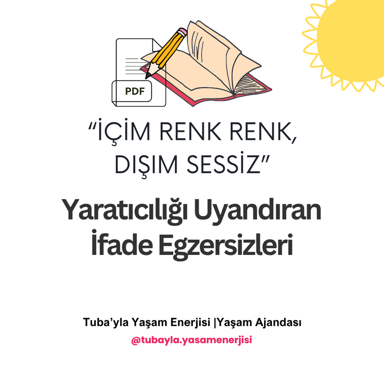"İçim Renk Renk, Dışım Sessiz" Yaratıcılığı Uyandıran İfade Egzersizleri