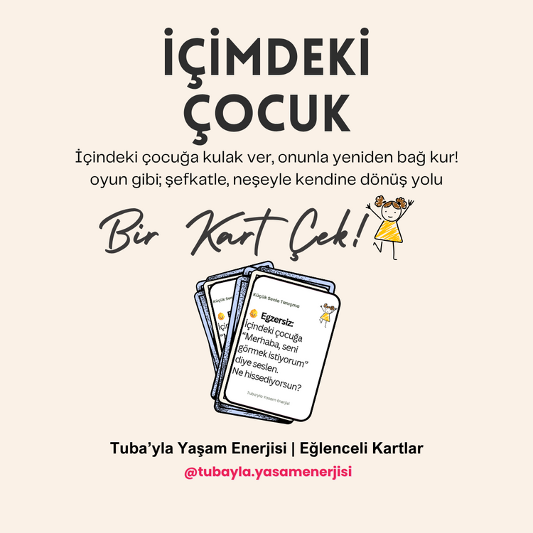 #KendineİyiGel - İçimdeki Çocukla İletişim "Eğlenceli Kartlar"