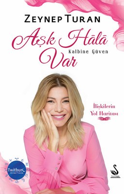 KALBİNE GÜVEN AŞK HALA VAR - ZEYNEP TURAN İMZALI