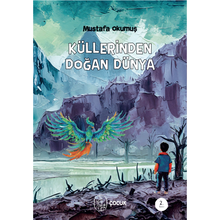 Küllerinden Doğan Dünya