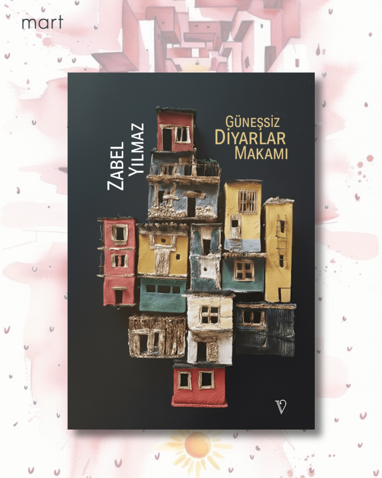 Güneşsiz Diyarlar Makamı - Zabel Yılmaz