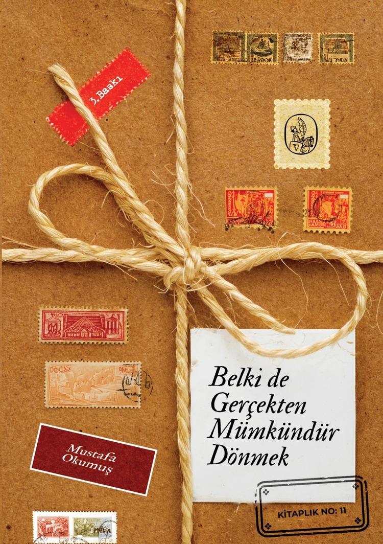 Belki de Gerçekten Mümkündür Dönmek 