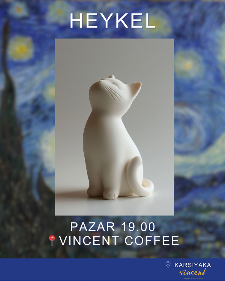 14 HAZİRAN PAZAR 19.00 HEYKEL /VINCENT COFFEE