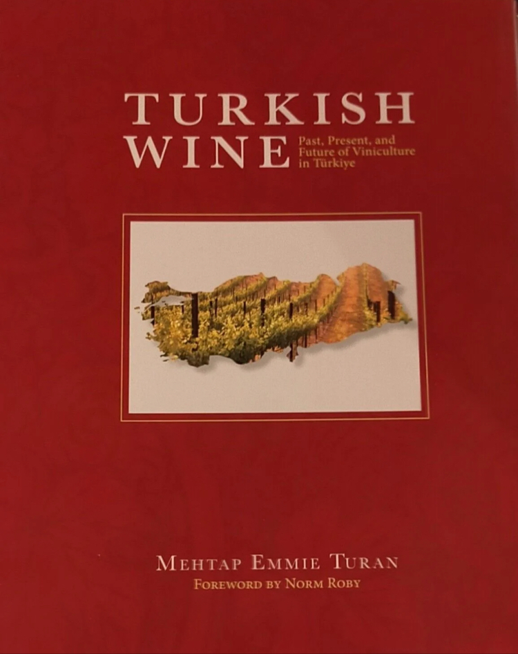 Turkish Wine - Mehtap Emmie Turan