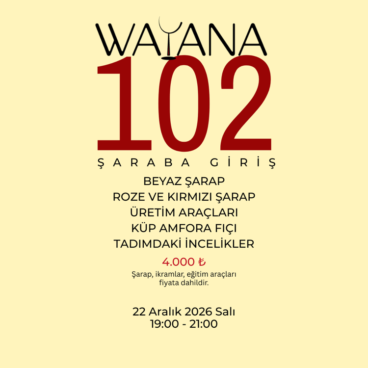 WAYANA 102 - Şaraba İkinci Adım