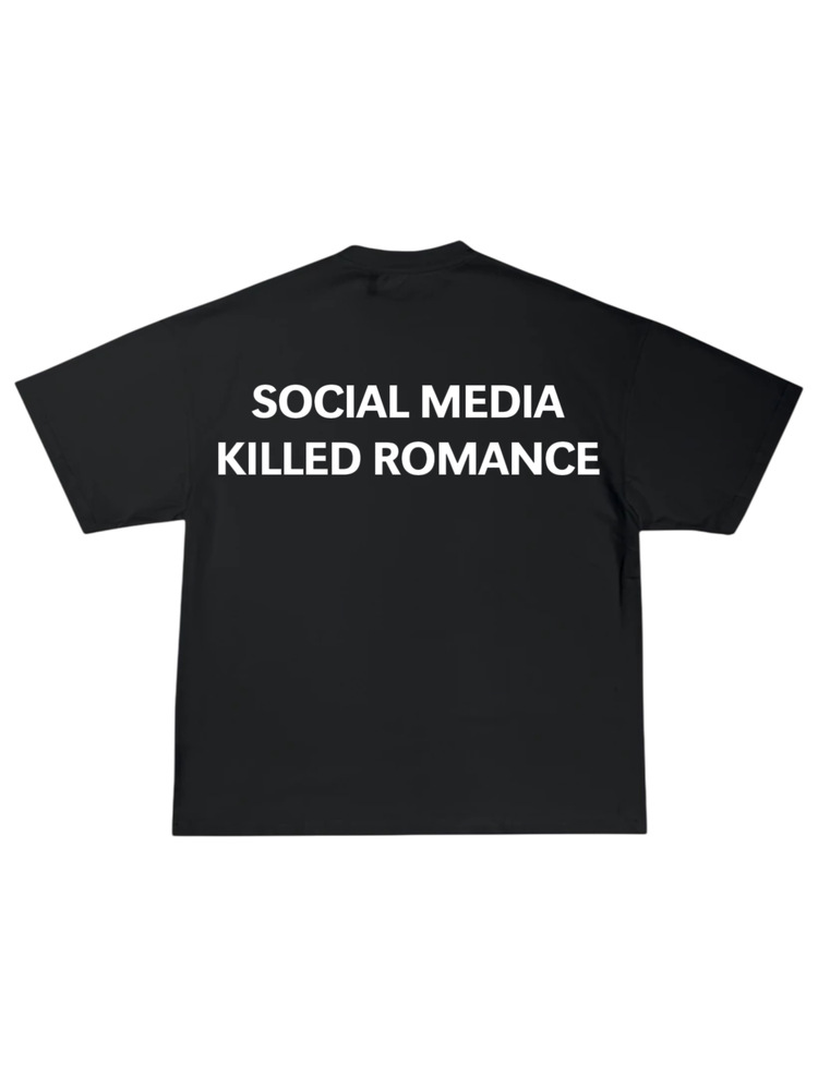 Social Media Killed Romance Tshirt