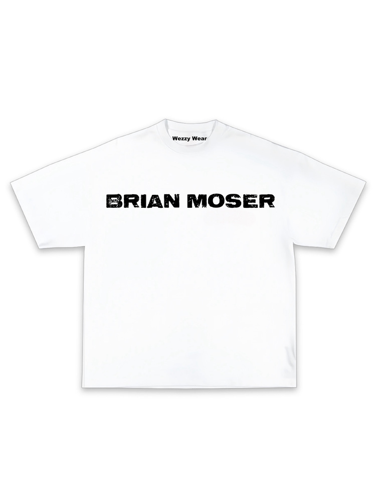 Brian Moser Tshirt v2