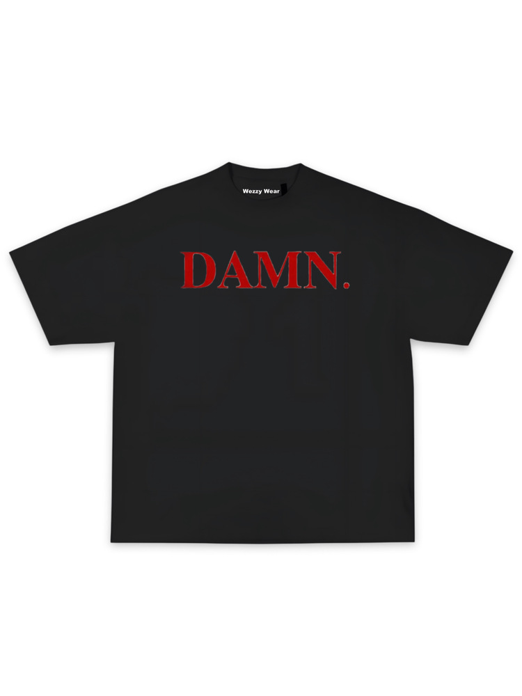Damn. Tshirt
