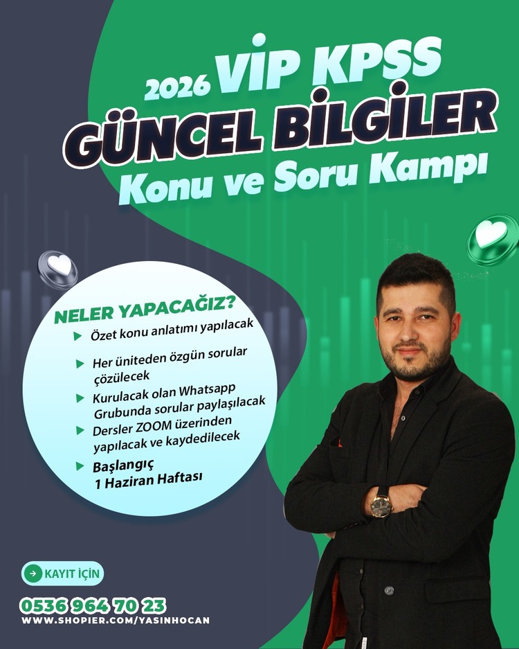 2026 GÜNCEL BİLGİLER KONU VE SORU KAMPI