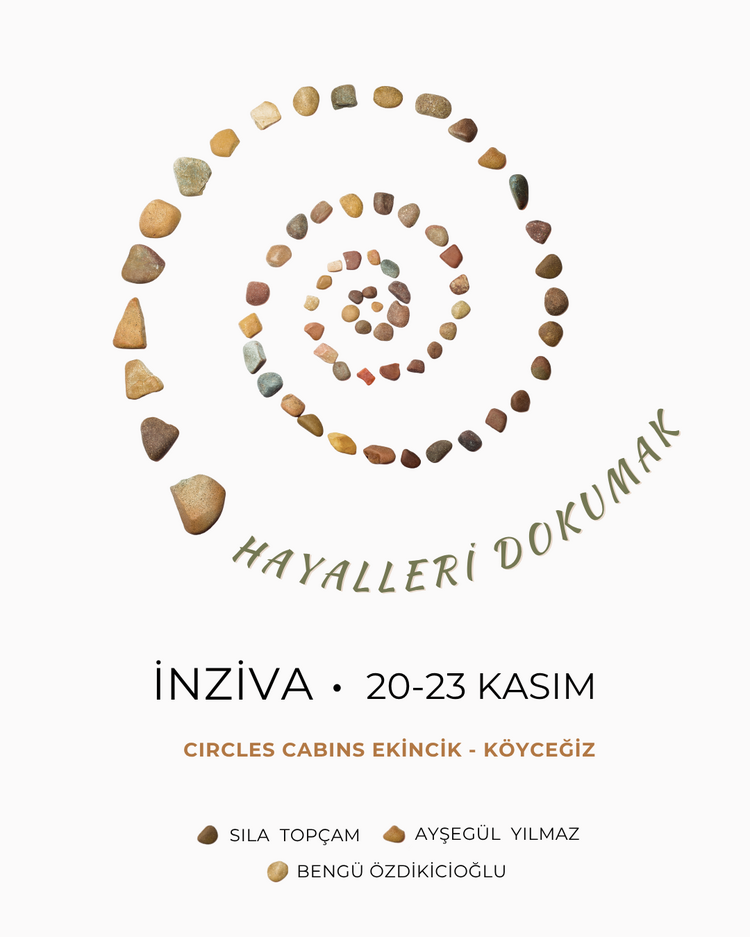 Hayalleri Dokumak İnziva Ön Kayıt