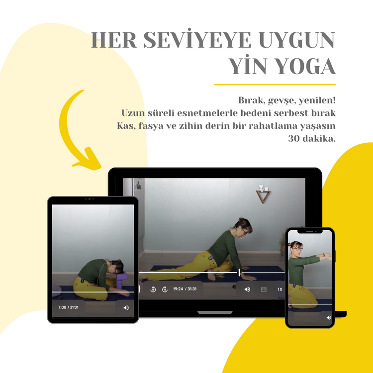 HER SEVİYEYE UYGUN YİN YOGA