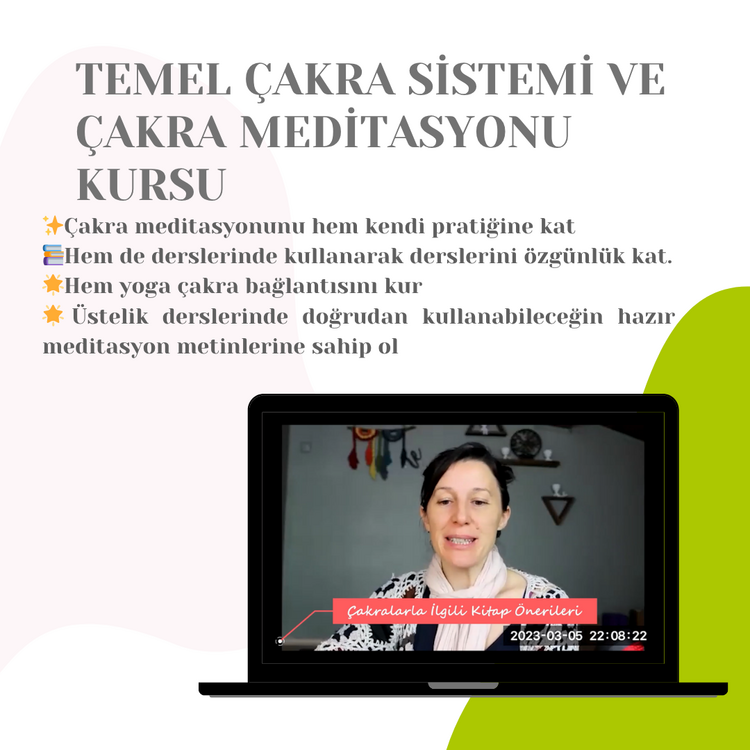 Eğitmenler için Çakra Sistemi Temelleri ve Çakra Meditaysonu Mini Kurs