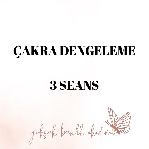 Çakra dengeleme 3 seans