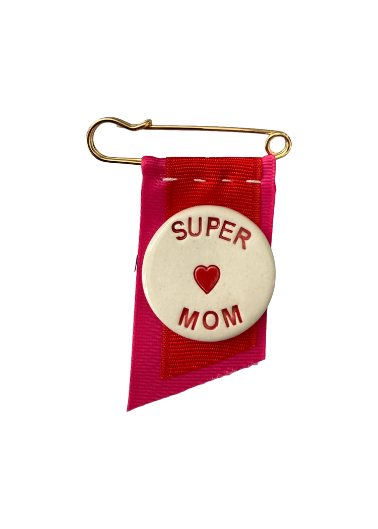 "SUPER MOM" Madalyon