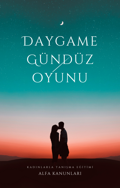 Daygame / Gündüz Oyunu E-Kitabı 