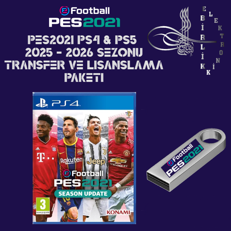 PES2021 PS4 & PS5  2025 - 2026 SEZONU TRANSFER VE LISANSLAMA PAKETI