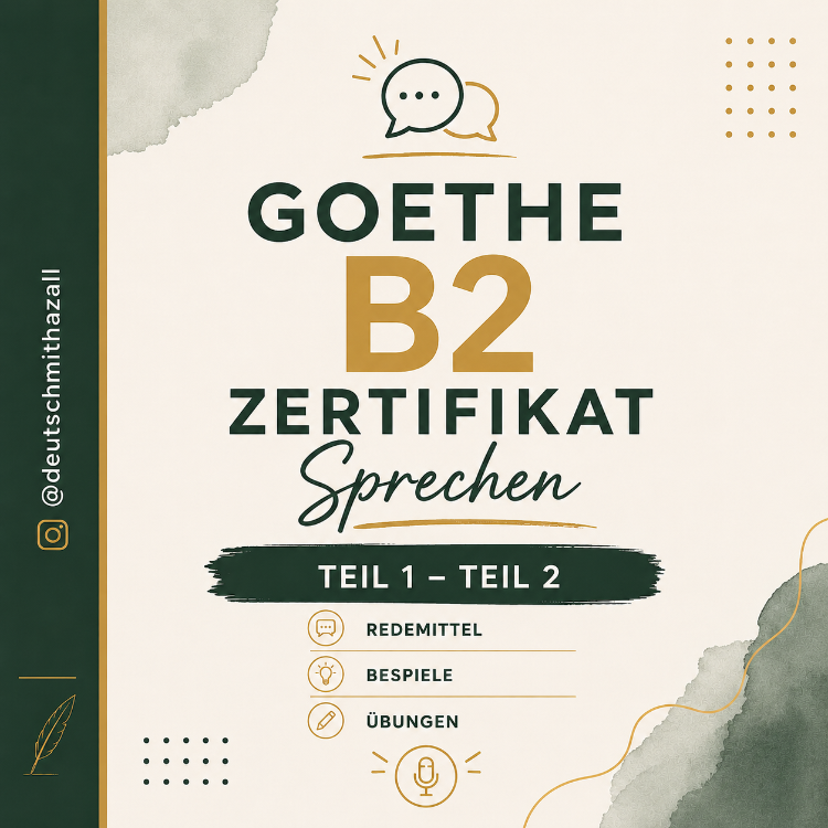 Goethe B2 Zertifikat – Sprechen Teil 1 & Teil 2