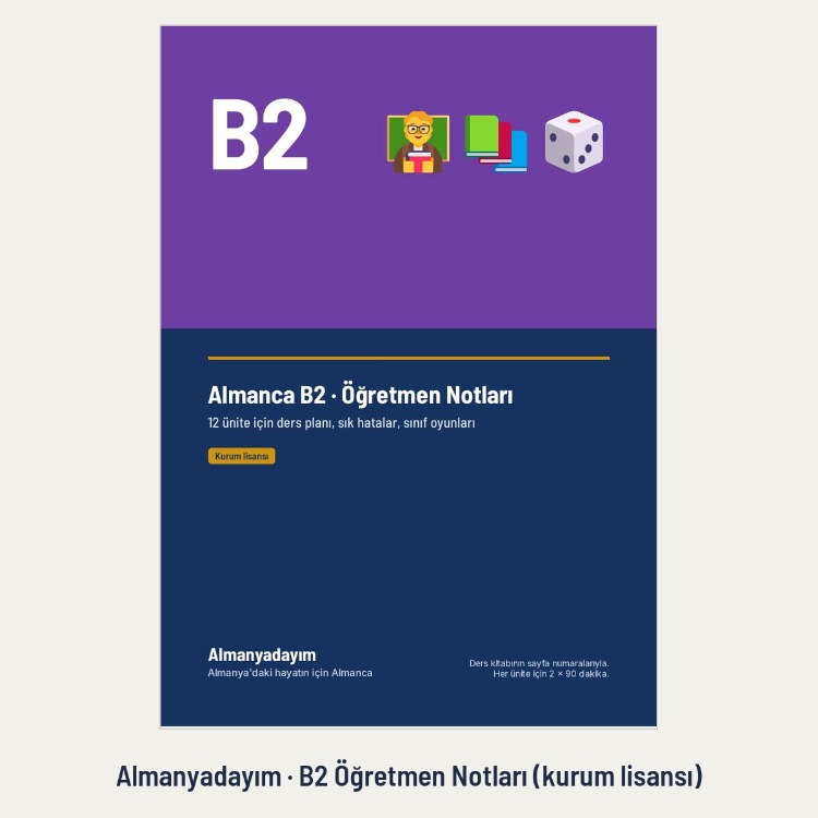 Almanca B2 Öğretmen Notları – Kurum Lisansı (Kurslar ve Öğretmenler İçin)