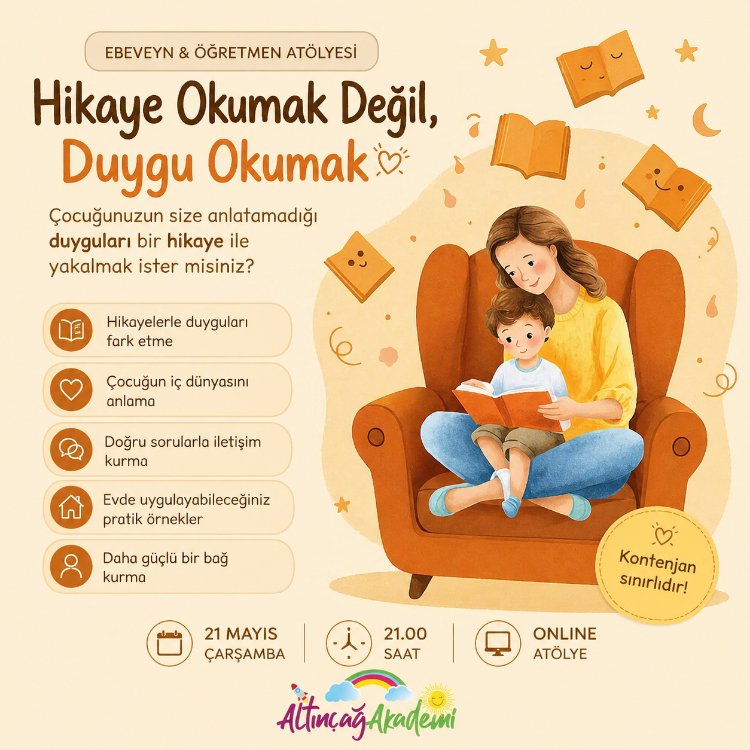 Hikaye Okumak Değil, Duyguyu Okumak- Ebeveyn Öğretmen Atölyesi